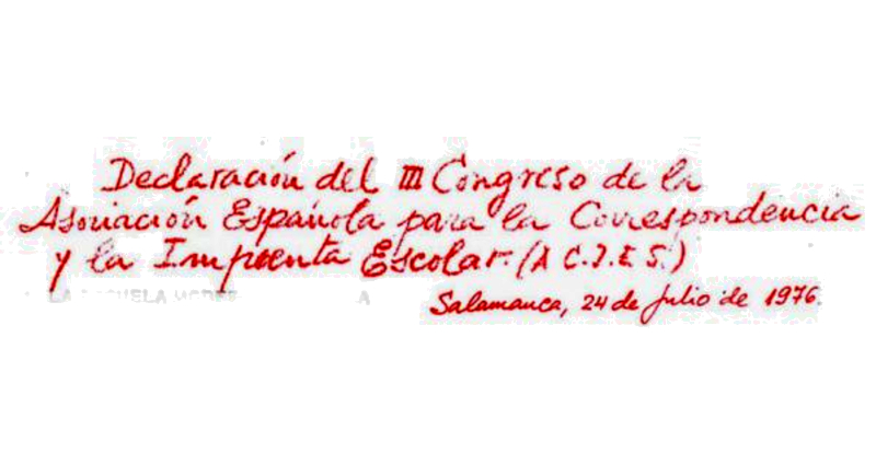 Texto manuscrito: Declaración del III Congreso de la Asociación para la Correspondencia y la Imprenta Escolar (A.C.I.E.S.). Salamanca, 24 de julio de 1976"