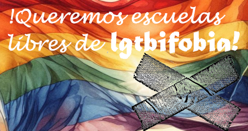 Queremos escuelas libres de LGTBIfobia