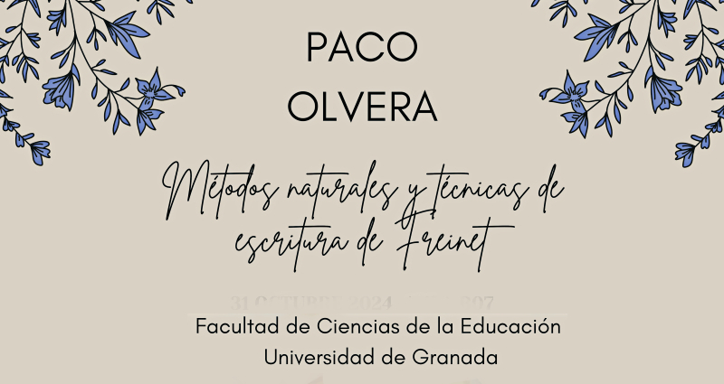 Métodos naturales y Técnicas de escritura de Freinet. Paco Olvera