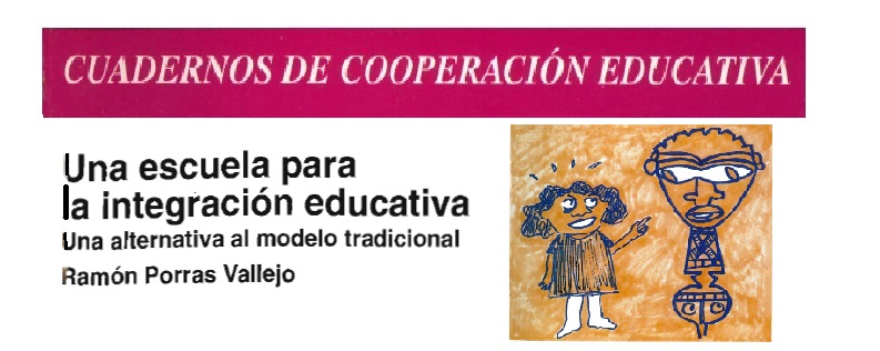 Imagen destacada con detalles del Título, Autores, Colección del libro Una escuela para la integración educativa. Número 8 de la serie Cuadernos de Cooperación Educativa